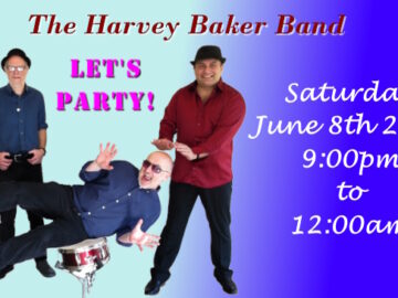 Promo slide for the Harvey Baker Band at the Club July 8th 2024 with band members goofing around under a Let's Part banner.