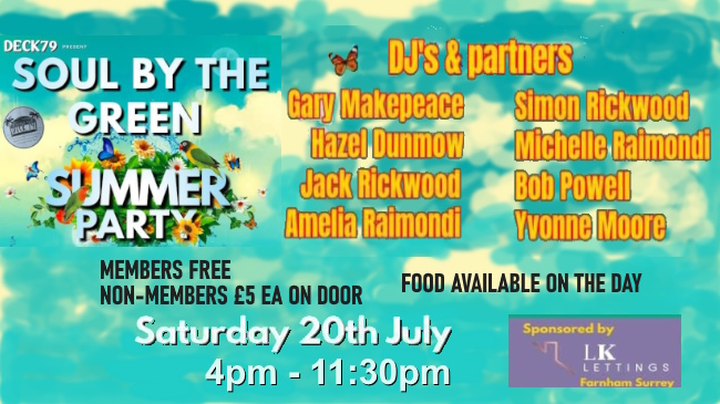 Promo slide for 20th July Soul-by-the-Green summer party with a list of featured DJs, Members free and Non-members £5 on the door and food available