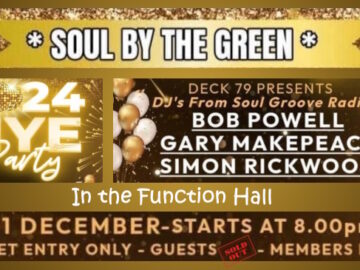 The Function Room for New Year's Eve 2024 is a Deck 79 Soul Groove Radio DJs extravaganza. Members Free. Guests - all sold out