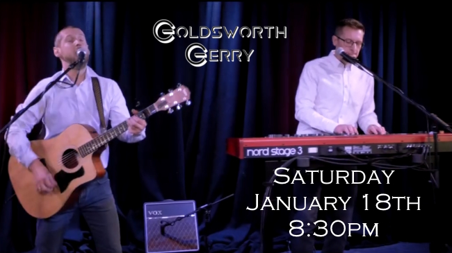 Goldsworth Gerry duo on stage with "Saturday January 18th 8:30pm" white text at the bottom right